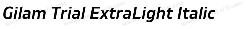 Gilam Trial ExtraLight Italic Gila字体转换